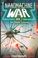 Nanomachine War - Book 1