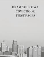Draw Your Own Comic Book First Pages