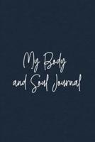 My Body and Soul Journal