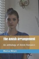 The Amish Arrangement