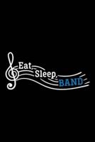 Eat Sleep Band