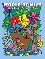 WORLD of MICE (Large Print Coloring Book)