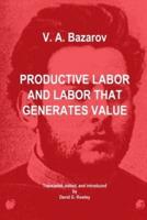 Productive Labor and Labor That Generates Value