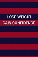 Lose Weight Gain Confidence