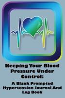 Keeping Your Blood Pressure Under Control