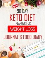 90 Day Keto Diet Planner For Weigh Loss Journal & Food Diary