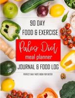 90 Day Food & Exercise Paleo Diet Meal Planner Journal & Food Log