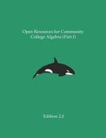Open Resources for Community College Algebra (Part I)