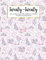 Twenty-Twenty The Ultimate 2020 Pixel Monthly & Weekly Planner Calendar Book
