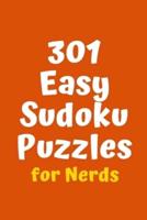 301 Easy Sudoku Puzzles for Nerds
