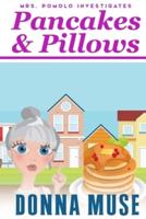Pancakes & Pillows