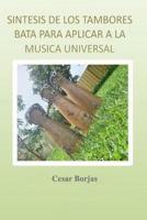 Síntesis De Los Tambores Bata Para Aplicar a La Musica Universal