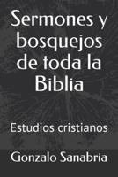 Sermones Y Bosquejos De Toda La Biblia