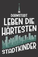 In Darmstadt Leben Die Härtesten Stadtkinder