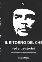 Il ritorno del Che: l'inizio della Terza Guerra Mondiale