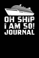 Oh Ship I Am 50 Journal