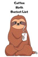 Coffee Sloth Bucket List
