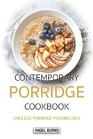 Contemporary Porridge Cookbook