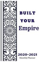 Built Your Empire 2020-2021 Monthly Planner