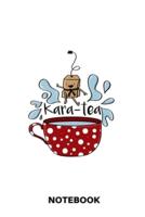 Kara-Tea - Notebook