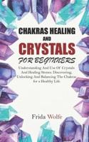 Chakras Healing And Crystals For Beginners