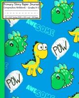 AWESOME Dinosaurs Primary Story Paper Journal