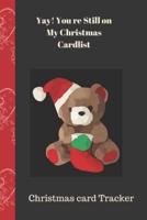 Yay! You Re Still On My Christmas Card List Christmas Card Tracker