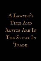 A Lawyer's Time And Advice