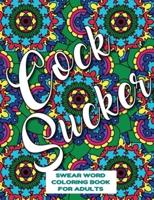 Cocksucker Swear Word Coloring Book for Adults