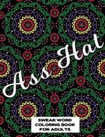 Ass Hat SWEAR WORD COLORING BOOK FOR ADULTS