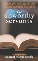 The Unworthy Servants
