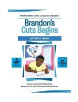 Brandon's Cuts Begins Activity Book