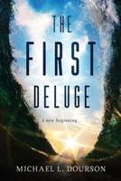 The First Deluge: ...A new beginning