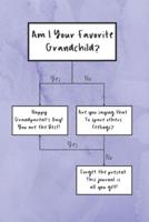 Am I Your Favorite Grandchild
