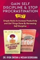 Gain Self Discipline & Stop Procrastination 2 in 1