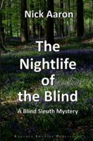 The Nightlife of the Blind