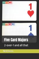 Five Card Majors: 2-over-1 and all that