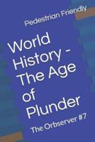 World History - The Age of Plunder