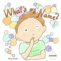 What's My Name? DANANN