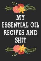 My Essential Oil Recipes and Shit