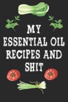 My Essential Oil Recipes and Shit