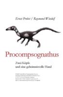 Procompsognathus: Zwei Köpfe und eine geheimnisvolle Hand