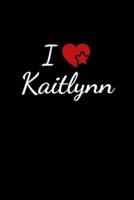 I Love Kaitlynn