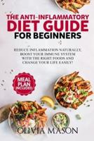 The Anti-Inflammatory Diet Guide for Beginners