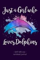 Just a Girl Who Loves Dolphins