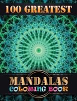 100 Greatest Mandalas Coloring Book