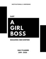 Just A Girl Boss Building Her Empire 2019-2020