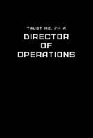 Trust Me, I'm a Director of Operations