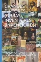 Grandes Pintores (Obras), Inventores (Invenciones)