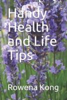 Handy Health and Life Tips